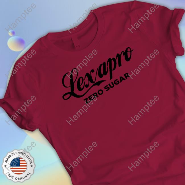 Lexapro Shirt