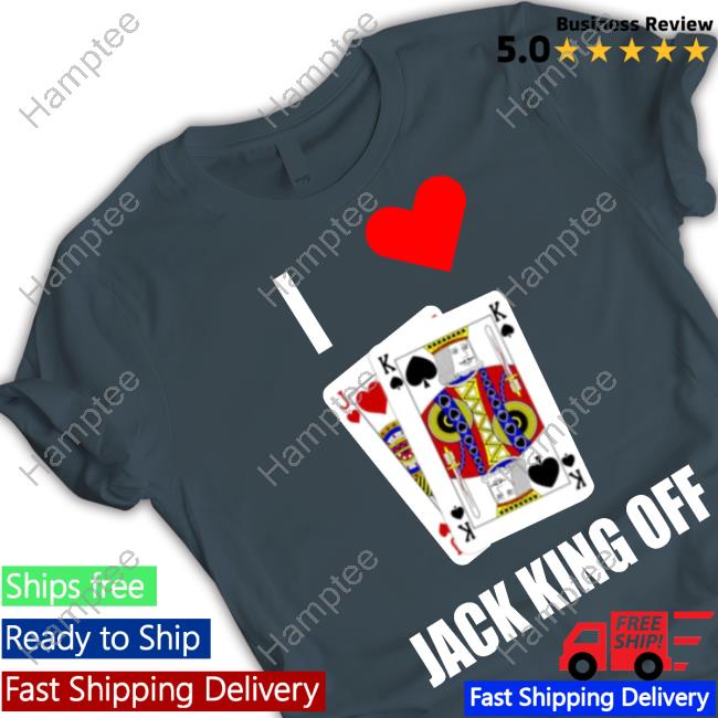Pokerflow I Love Jack King Off Hoodie Sweatshirt
