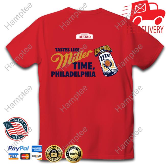 Miller Lite Atta Boy Philly Tastes Like Miller Time Philadelphia Long Sleeved T-Shirt