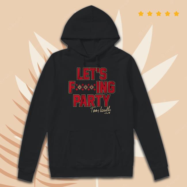 Breaking T Store Torey Lovullo Let's Party Shirts Breaking T Store Torey Lovullo Let's Party Shirts