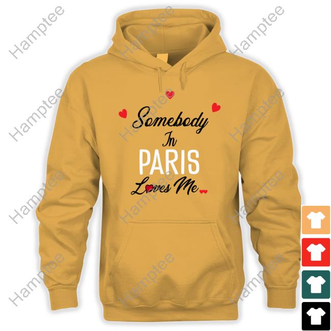 Somebody In Paris Loves Me Long Sleeve Tee Shirt Somebody In Paris Loves Me Long Sleeve Tee Shirt