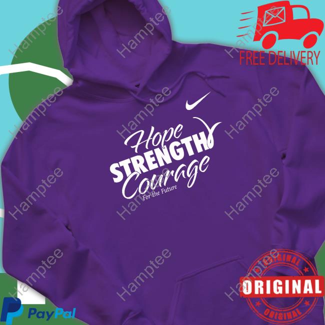 Hope Strength Courage For The Future Hoodie