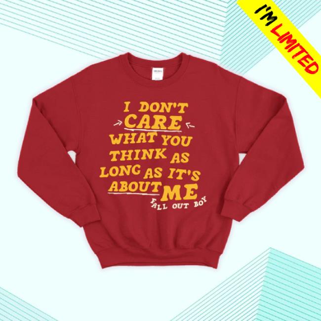 Original Fall Out Boy I Don't Care Hoodie Sweatshirt Falloutboy Shop