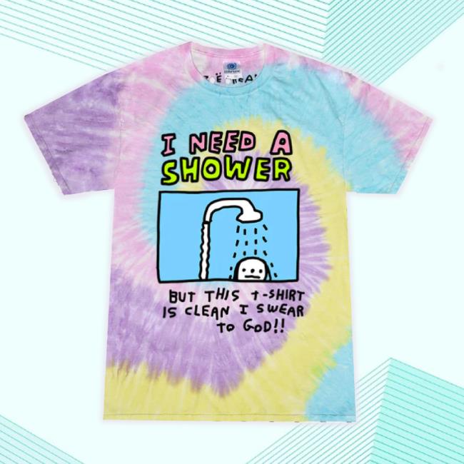 Official Zoebread Merch Store Zoebread I Need A Shower Tie Dye Long Sleeve Tee Zoebread Shop