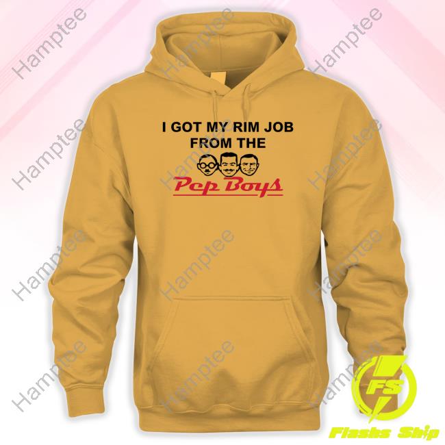 Wahlid Mohammad I Got My Rim Job From The Pep Boys Hooded Sweatshirt