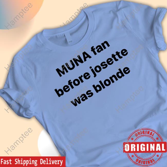 Muna Fan Before Josette Was Blonde Long Sleeve T-Shirt