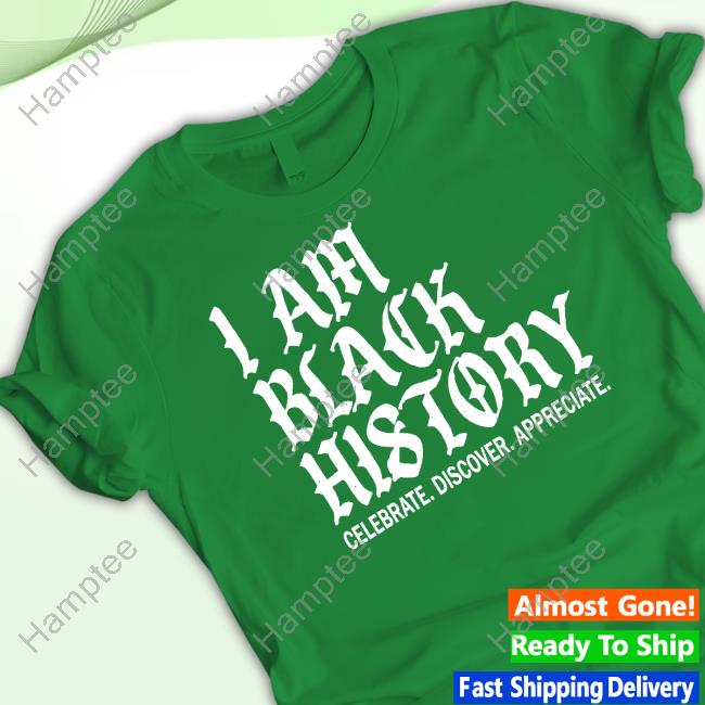 Dane I Am Black History Celebrate Discover Appreciate Hoodie