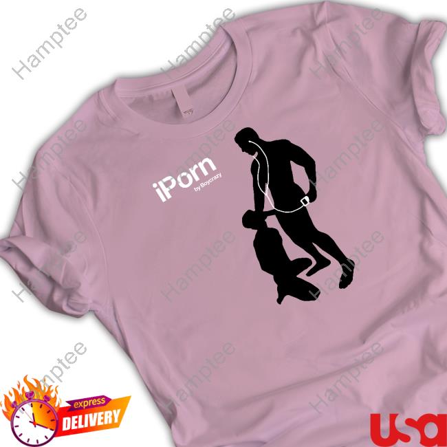 Iporn By Boycrazy Tee Boycrazy Store Iporn