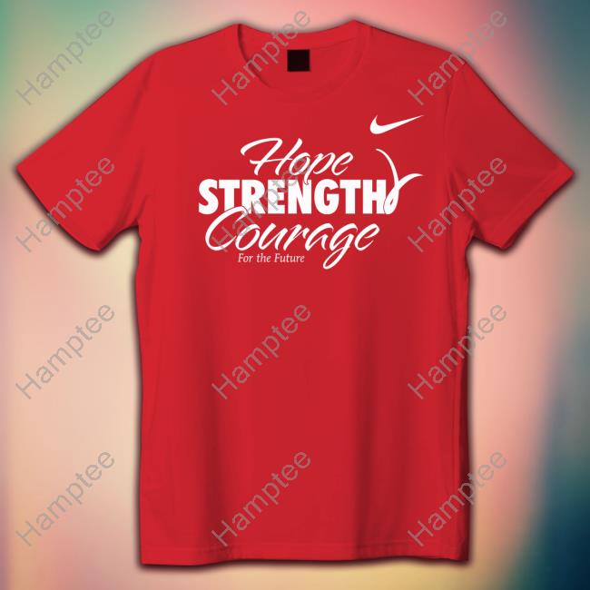 https://teetotus.com/campaign/hope-strength-courage-for-the-future-shirt
