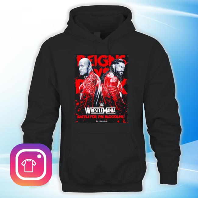 Trending The Rock Vs Roman Reigns Battle For The Bloodline Hoodie Trending The Rock Vs Roman Reigns Battle For The Bloodline Hoodie