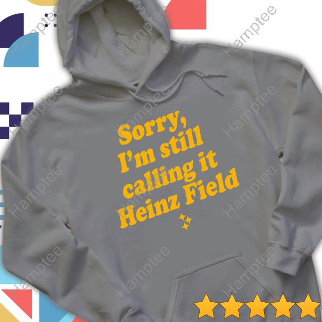 https://senprints.com/instntclassics-sorry-i-m-still-calling-it-heinz-field-shirt?spsid=1057123