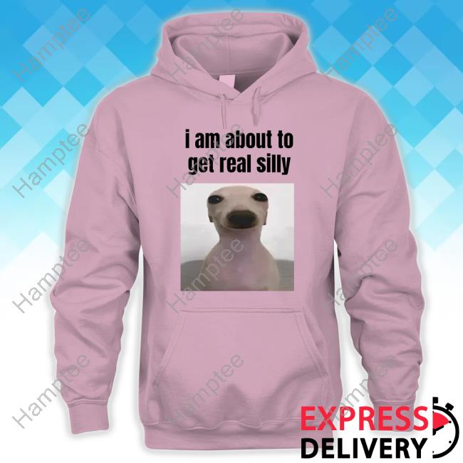 Sillyteestudio I Am About To Get Real Silly Crewneck Sweatshirt