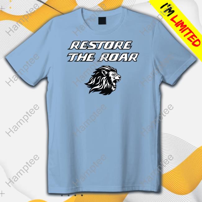 Official Restore The Roar Tee Shirt