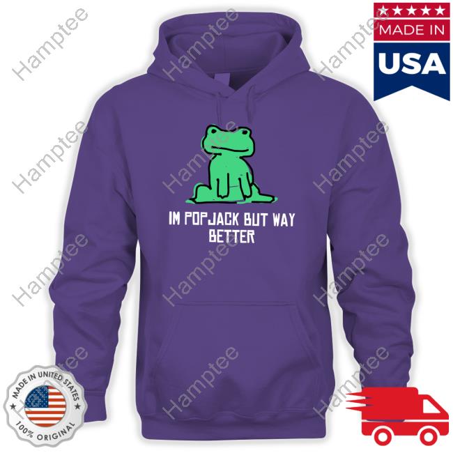 I'm Pop Jack But Way Better Tee Shirt I'm Pop Jack But Way Better Tee Shirt
