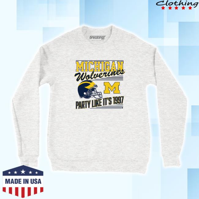 Official Breakingt Merch Store Michigan Football: Party Like It's 1997 Hoodie Sweatshirt Breakingt Shop