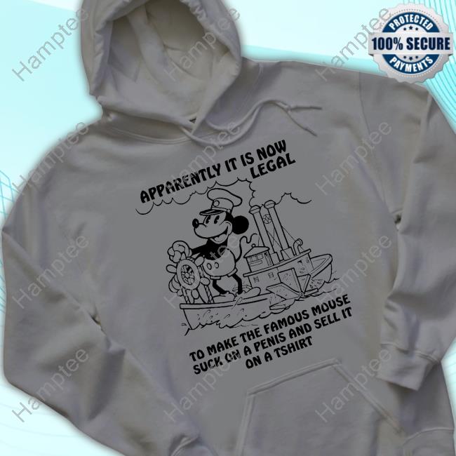 Apparently It Is Now Legal To Make The Famous Mouse Suck On A Penis And Sell It On A Tshirt T Shirt Apparently It Is Now Legal To Make The Famous Mouse Suck On A Penis And Sell It On A Tshirt T Shirt
