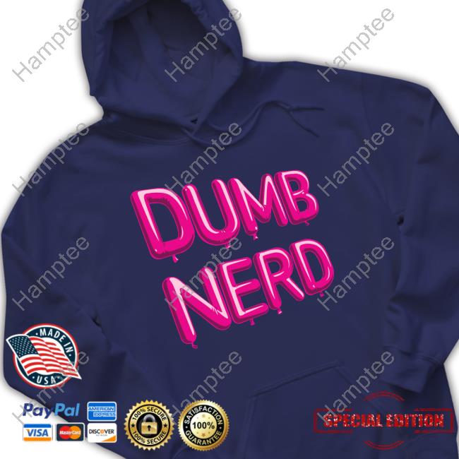 Dumb Nerd Shirt