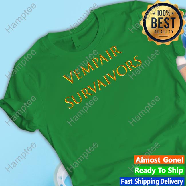 https://miratee.com/products/vempair-survaivors-shirt