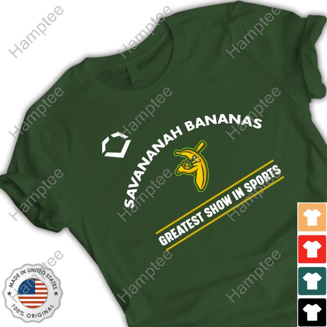 Thesavannahbananas Merch Savannah Bananas Greatest Show In Sports Tee Shirt