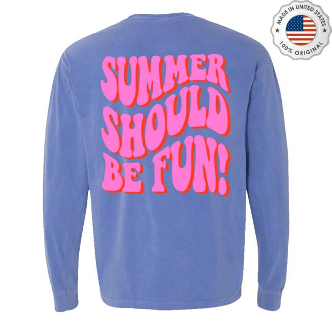 Official Loverboy Merch Summer Should Be Fun Sweater Official Loverboy Merch Summer Should Be Fun Sweater