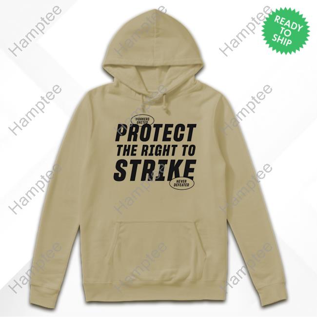 Everpress Protect The Right To Strike Hoodie Everpress Protect The Right To Strike Hoodie