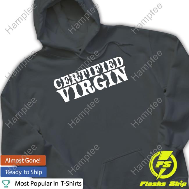 Lilybchapman Certified Virgin Shirt