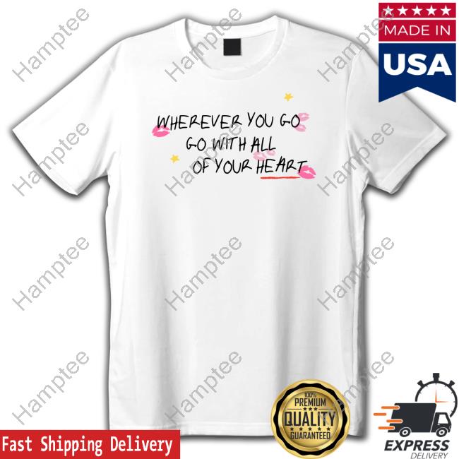 Delicate Dreams Go With Your Heart T Shirt