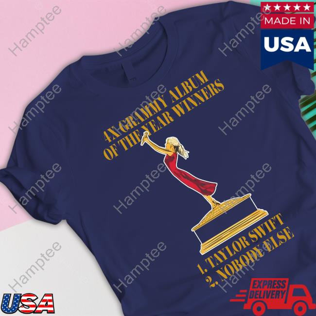 4X Grammy Album Of The Year Winners 2 Nobody Else New Shirt