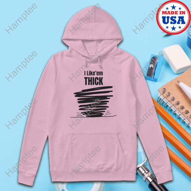 Official Tim Baca I Like'em Thick T-Shirt Official Tim Baca I Like'em Thick T-Shirt