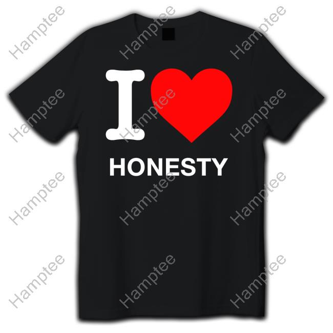 I Love Honesty Long Sleeve T-Shirt