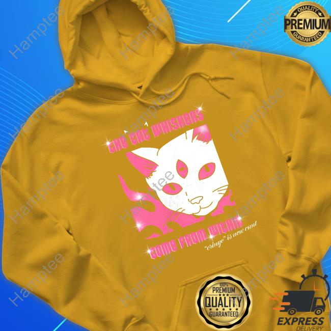 Themostphun The Cat Whiskers Come From Within Cringe Is New Cunt Tee Shirt Themostphun The Cat Whiskers Come From Within Cringe Is New Cunt Tee Shirt