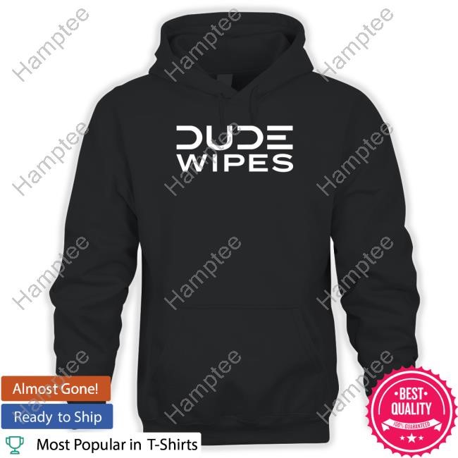 Pat Mcafee Dude Wipes Best Clean Pants Down T Shirt Pat Mcafee Dude Wipes Best Clean Pants Down T Shirt