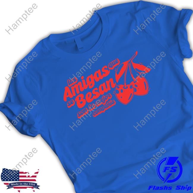 Official Las Amigas Que Se Besan Sweatshirt Official Las Amigas Que Se Besan Sweatshirt