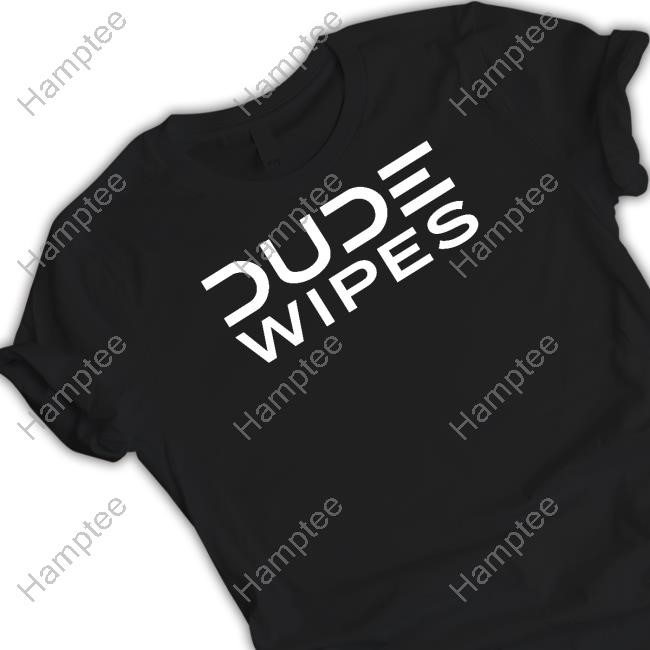 Pat Mcafee Dude Wipes Best Clean Pants Down T Shirt Pat Mcafee Dude Wipes Best Clean Pants Down T Shirt