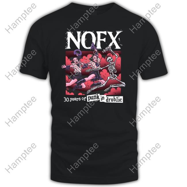 Nofx 30 Years Of Punk In Drublic Hoodie Nofx 30 Years Of Punk In Drublic Hoodie