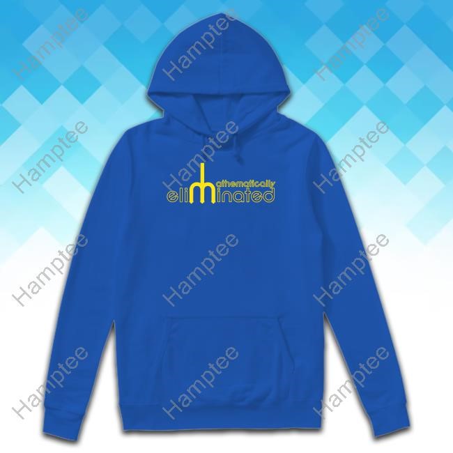 Mathematically Eliminated Shirt Mathematically Eliminated Shirt