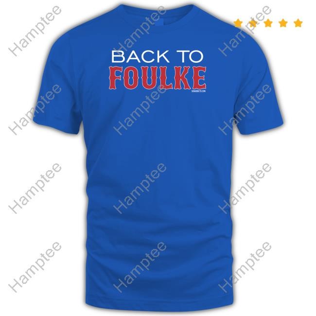 Back To Foulke T-Shirt