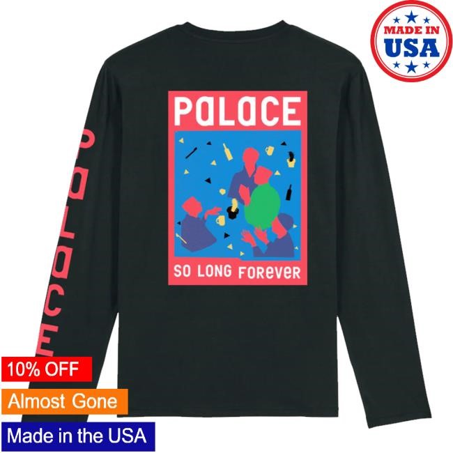 Palace Merch Shop So Long Forever Hooded Sweatshirt