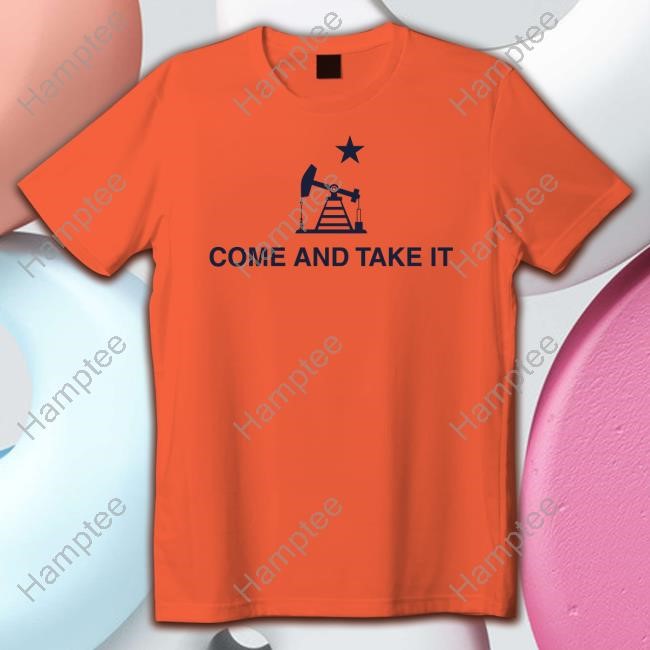 Jessica O’Donnell Oilfield Come And Take It Shirt