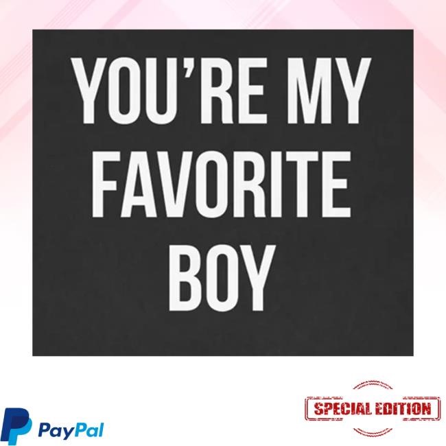 Bryce Xavier You're My Favorite Boy Black Classic Shirt
