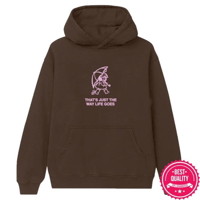 Official Gracie Abrams Merch That's Just The Way Life Goes Funny Shirt Official Gracie Abrams Merch That's Just The Way Life Goes Tee