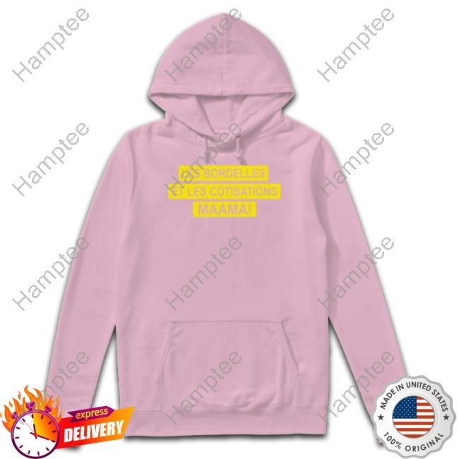 Wandafu Les Bordelles Et Les Cotisations Maama Tee Shirt