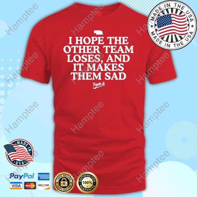 https://vivshirt.com/campaign/triple-b-i-hope-the-other-team-loses-and-it-makes-them-sad-shirt