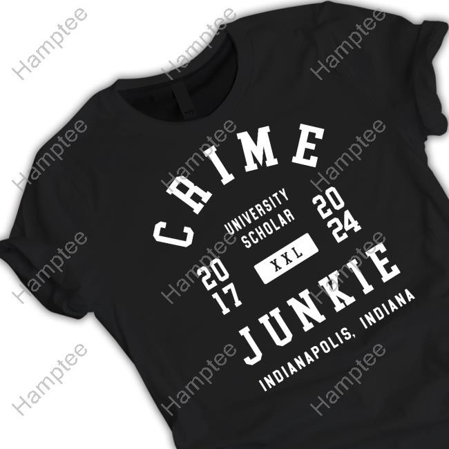 Crime University Scholar Junkie Indianapolis T-Shirt