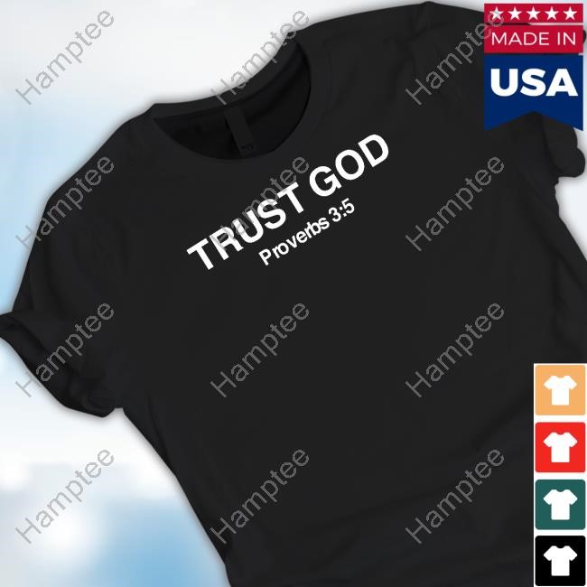 Bryson Gray Trust God Proverbs 3:5 T-Shirt