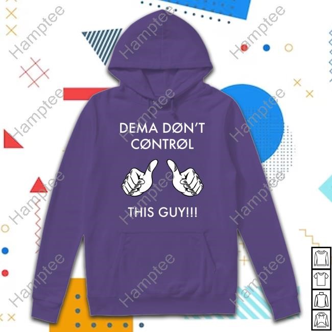 Dema Don't Control This Guy Long Sleeve Shirt