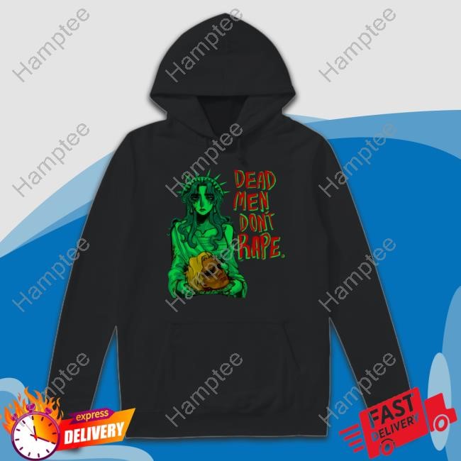 Dead Men Don't Rape T Shirt