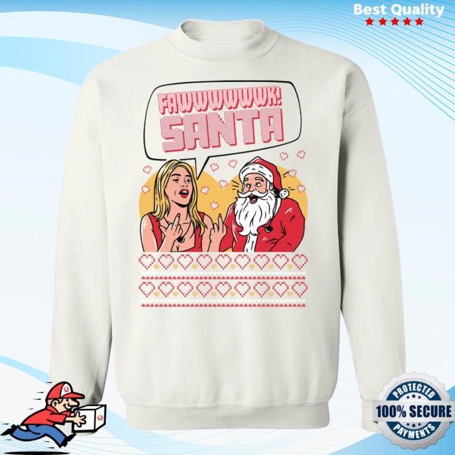 Chicks In The Office Fawwwk Santa Ugly Sweatshirt