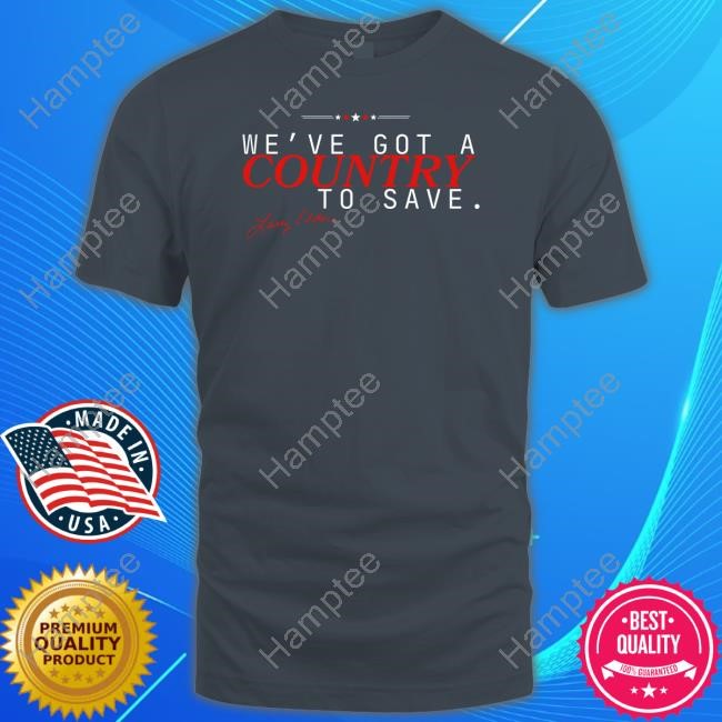 We've Got A Country To Save Shirt Larry Elder