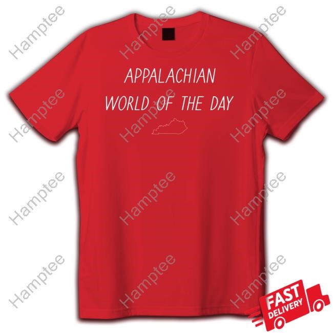 Appalachian Word Of The Day T Shirt Appalachian Word Of The Day T Shirt